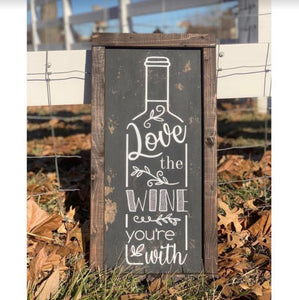 Love The Wine You're With