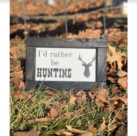 I'd Rather Be Hunting